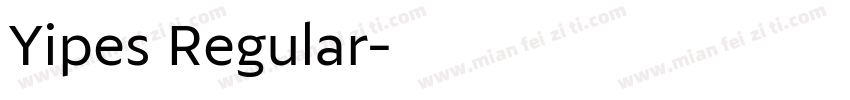Yipes Regular字体转换